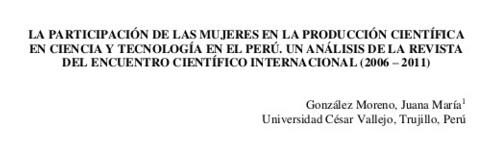 La participación de las mujeres en la producción científica en Ciencia y Tecnología en el Perú.